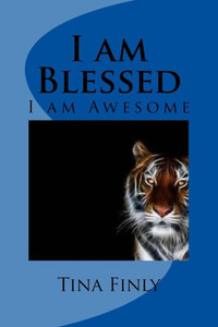 I am Blessed: I am Awesome I am Blessed: I am Awesome