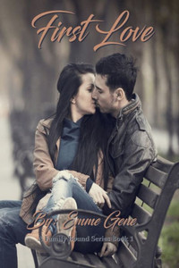 First Love (A Family Bound) First Love (A Family Bound)