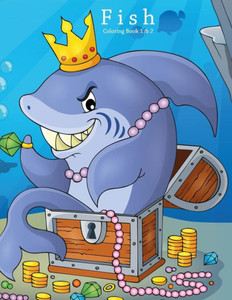 Fish Coloring Book 1 & 2 Fish Coloring Book 1 & 2