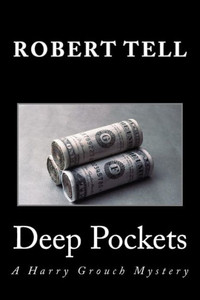 Deep Pockets: A Harry Grouch Mystery Deep Pockets: A Harry Grouch Mystery