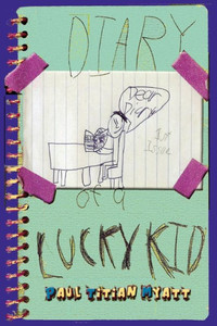 Diary Of A Lucky Kid