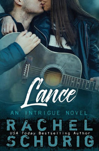 Lance: An Intrigue Novel Lance: An Intrigue Novel