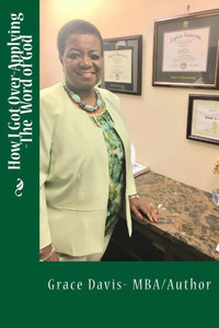 How I Got Over-Applying -The Word of God How I Got Over-Applying -The Word of God