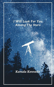 I Will Look For You Among The Stars I Will Look For You Among The Stars