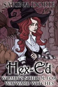 Hex-Ed: A Cozy Witch Mystery (Womby's School for Wayward Witches)