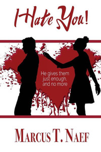 I Hate You! I Hate You!