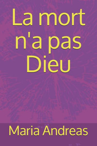 La mort n'a pas Dieu (French Edition) La mort n'a pas Dieu (French Edition)