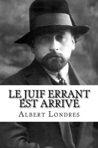 Le Juif errant est arrivé (French Edition) Le Juif errant est arrivé (French Edition)