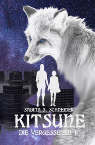 Die Vergessenen 02 - Kitsune (Volume 2) (German Edition)