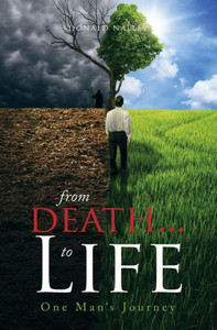 From Death... To Life From Death... To Life