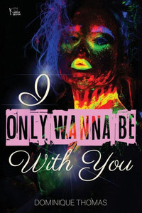 I Only Wanna Be WIth You I Only Wanna Be WIth You