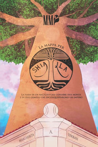 La mappa per Shiajla (Trilogia Delle Mappe) (Italian Edition)