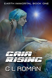 Gaia Rising (Earth Immortal) Gaia Rising (Earth Immortal)
