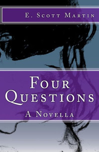 Four Questions: A Novella