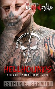 Hellhounds: Death by Reaper MC Hellhounds: Death by Reaper MC
