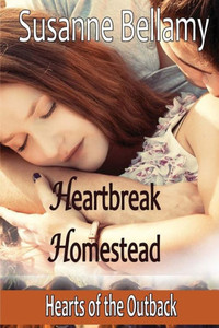 Heartbreak Homestead (Hearts of the Outback) Heartbreak Homestead (Hearts of the Outback)