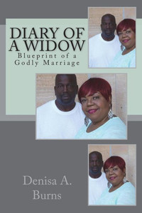 Diary of a Widow: Blueprint of a Godly Marriage Diary of a Widow: Blueprint of a Godly Marriage