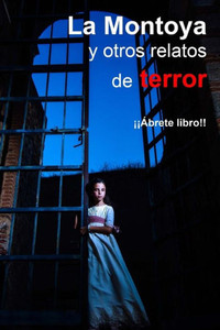 La Montoya y otros cuentos de terror (Spanish Edition)