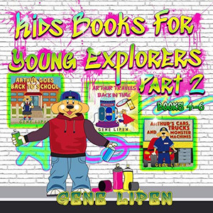 Kids Books For Young Explorers Part 2: Books 4 - 6 (Kids Books for Young Explorers Collections) - Paperback