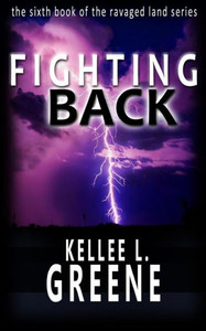 Fighting Back - A Post-Apocalyptic Novel (The Ravaged Land Series)