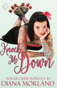 Knock Me Down (Roller Derby Romance)