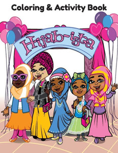 Hijab~ista Coloring and Activity Book Hijab~ista Coloring and Activity Book