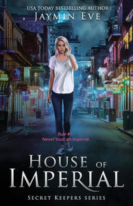 House of Imperial (Secret Keepers series) House of Imperial (Secret Keepers series)