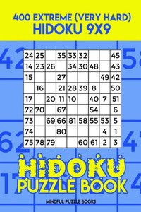 Hidoku Puzzle Book 5: 400 Extreme (Very Hard) Hidoku 9x9 (Hidoku Collection)