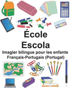 Français-Portugais (Portugal) École/Escola Imagier bilingue pour les enfants (FreeBilingualBooks.com) (French Edition)