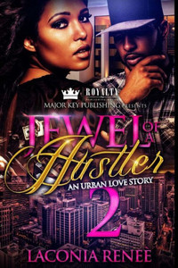 Jewel of a Hustler 2: An Urban Love Story