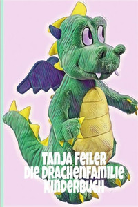 Die Drachenfamilie: Kinderbuch (German Edition)