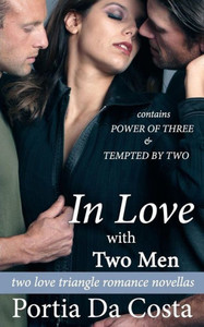 In Love With Two Men: two love triangle romance novellas