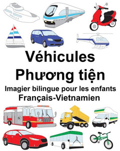 Français-Vietnamien Véhicules Imagier bilingue pour les enfants (FreeBilingualBooks.com) (French Edition)