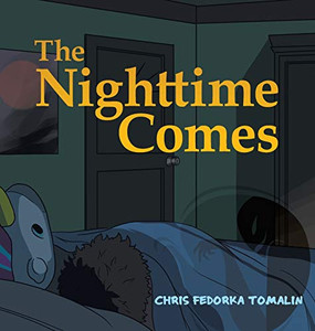 The Nighttime Comes - Hardcover
