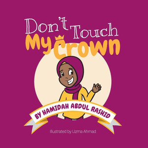 Don't Touch My Crown Don't Touch My Crown
