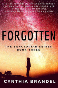 Forgotten: Book Three of the Sanctorian Series