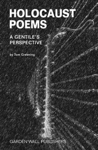 Holocaust Poems: A Gentile's Perspective Holocaust Poems: A Gentile's Perspective