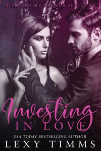 Investing in Love (Billionaire Banker Series)