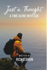 Just A Thought: A Time Alone With God