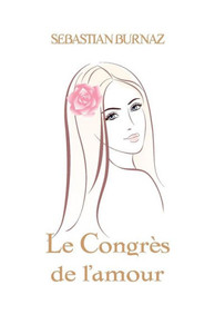 Le Congrés de l'amour (French Edition) Le Congrés de l'amour (French Edition)
