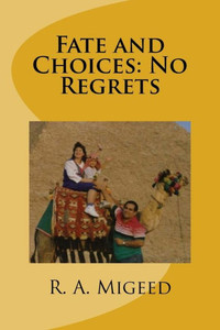 Fate and Choices: No Regrets Fate and Choices: No Regrets