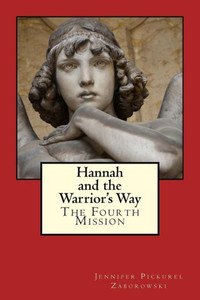 Hannah and the Warrior's Way (Hidden Realms) Hannah and the Warrior's Way (Hidden Realms)