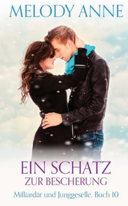 Ein Schatz zur Bescherung (Milliardär und Junggeselle, Buch 10) (German Edition)