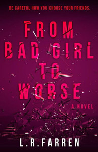 From Bad Girl To Worse From Bad Girl To Worse
