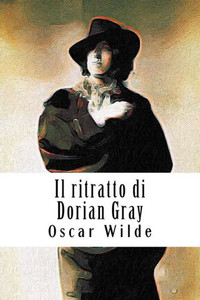 Il ritratto di Dorian Gray (Italian Edition)
