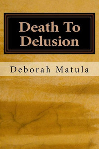 Death To Delusion: A Collection of Poems (String)