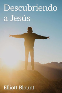 Descubriendo a Jesus (Spanish Edition)