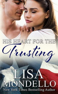 His Heart for the Trusting: a western romance (Texas Hearts)