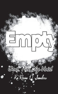 Empty, God Fill My Void Empty, God Fill My Void