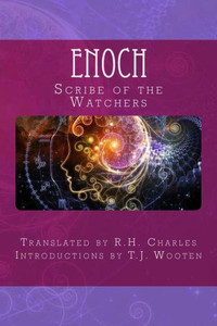 Enoch: Scribe of the Watchers Enoch: Scribe of the Watchers